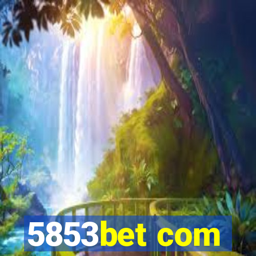 5853bet com